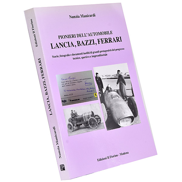 PIONIERI DELL’AUTOMOBILE - LANCIA, BAZZI, FERRARI