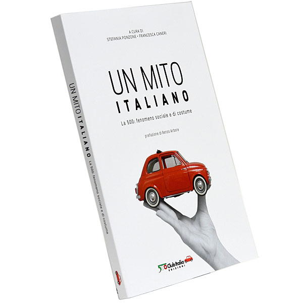 FIAT 500 CLUB ITALIA FIAT 500 60 anni Memorial Book