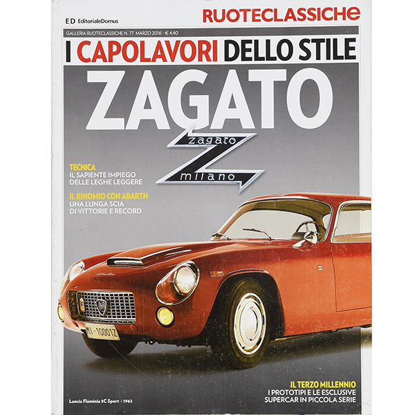 I CAPOLAVORI DELLO STILE ZAGATO (RUOTECLASSICHE)