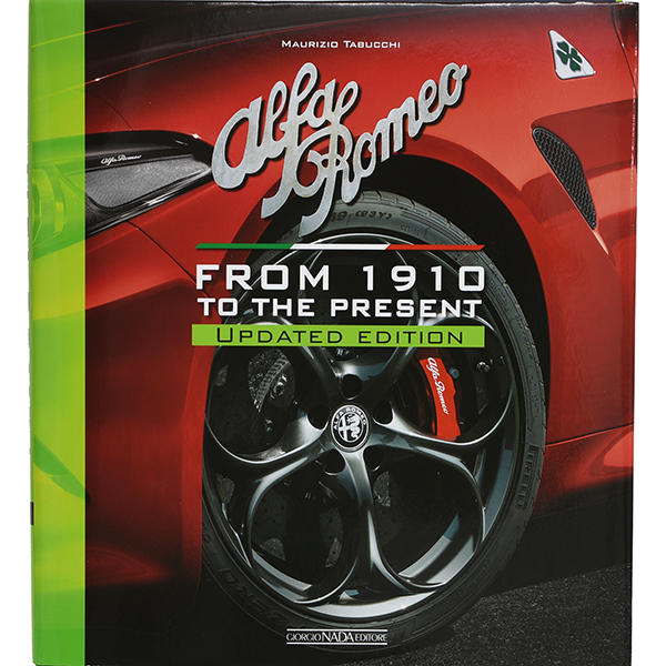 ALFA ROMEO From 1910 to the present Updated edition